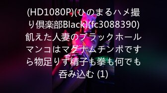 最新流出南韩京勋外语学院 大二高材生为取悦男朋友 寝室全裸出浴 掰穴翘臀羞耻自拍 大胆为爱取悦付出 (1)